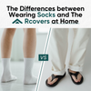 The differences between wearing socks and The Recovers at home